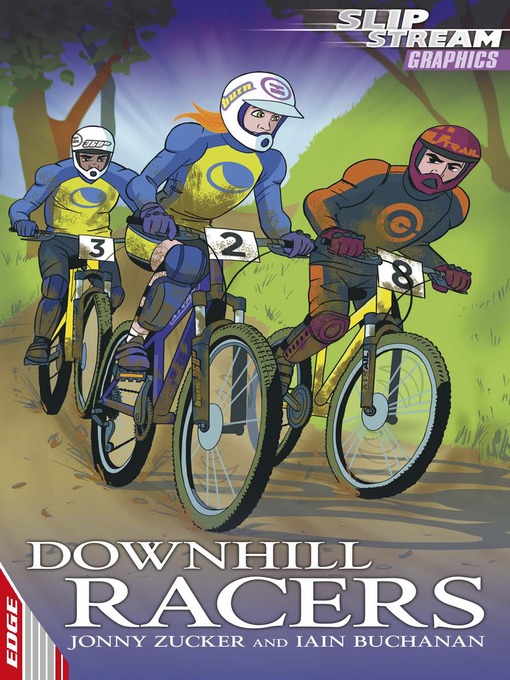Title details for EDGE: Slipstream Graphic Fiction Level 2: Downhill Racers by Jonny Zucker - Available